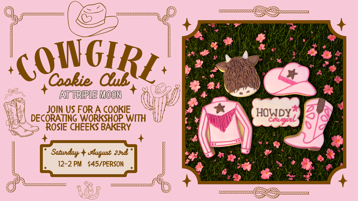 Cowgirl Cookie Club | Cookie Decorating Workshop | Rosie Cheeks Bakery