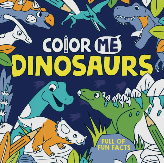 Color Me Dinosaur Coloring Book