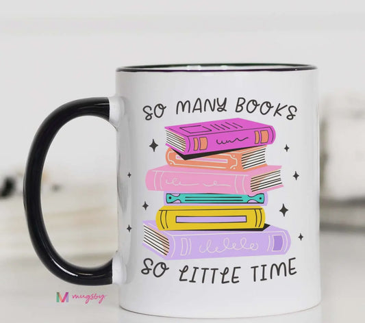 So Many Books So Little Time Mug