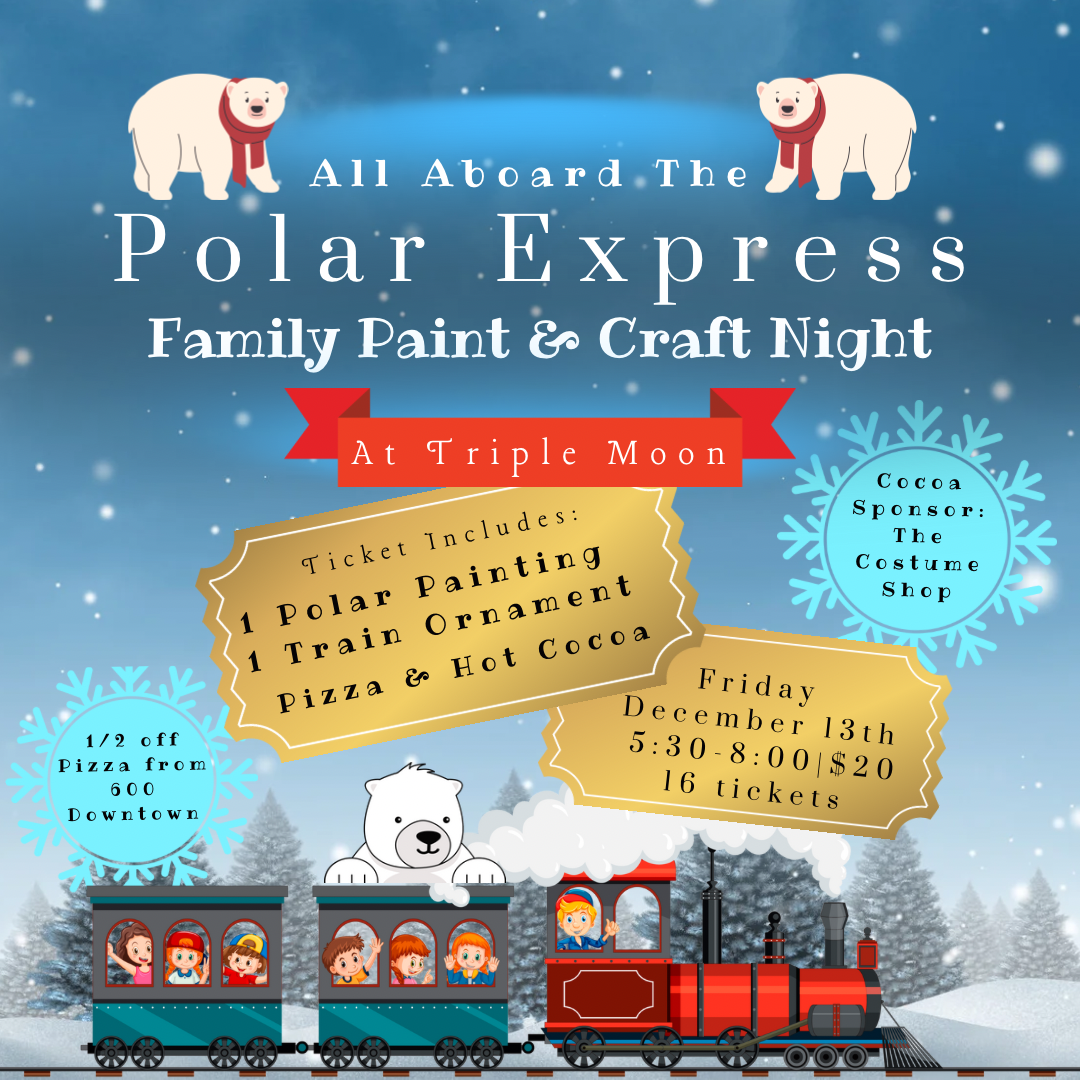 🚂 Polar Express 🚂 Family Paint & Craft Night ❄️